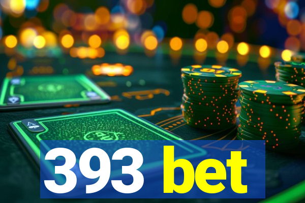 393 bet